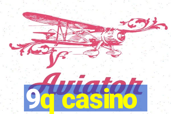 9q casino